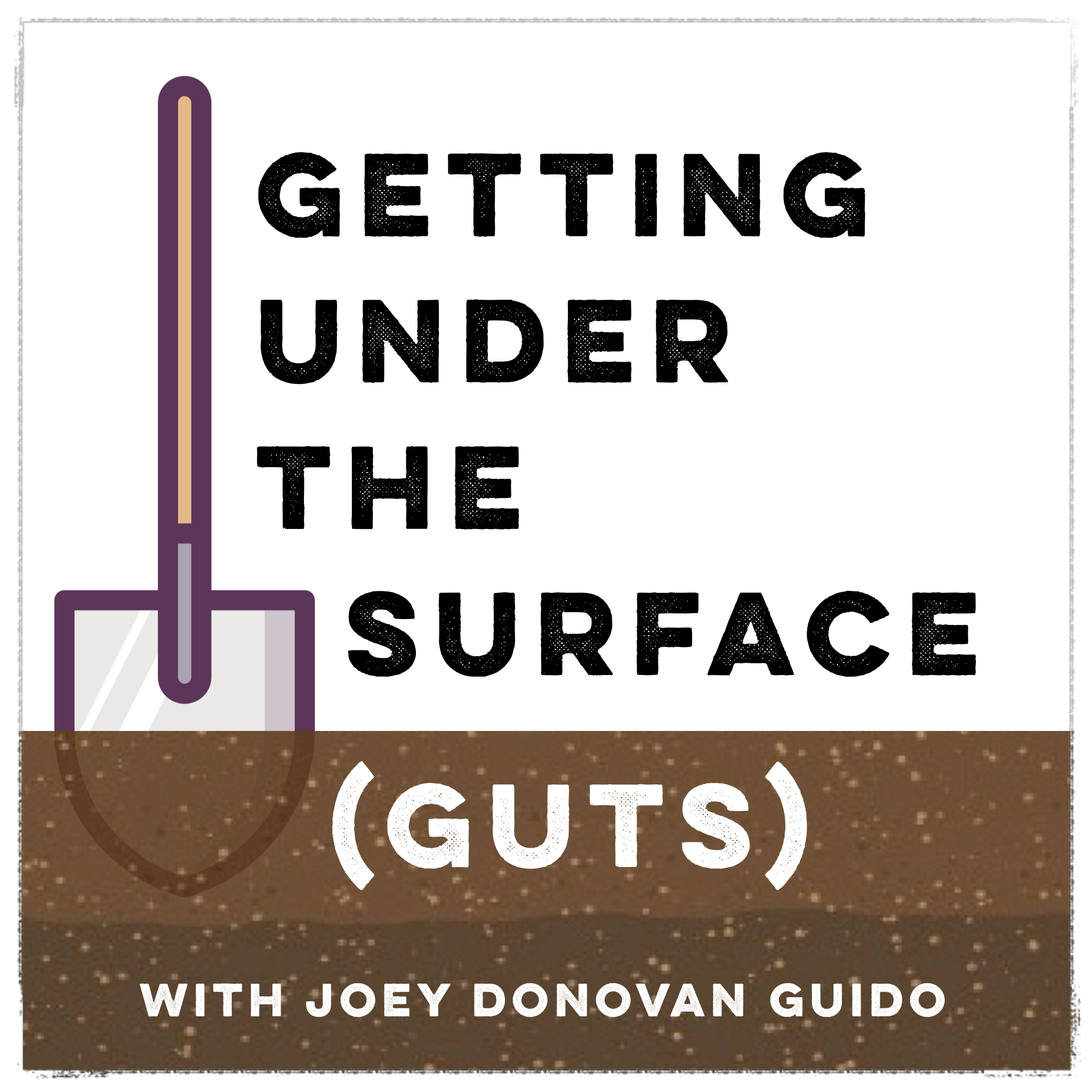 Getting Under The Surface (GUTS) Podcast